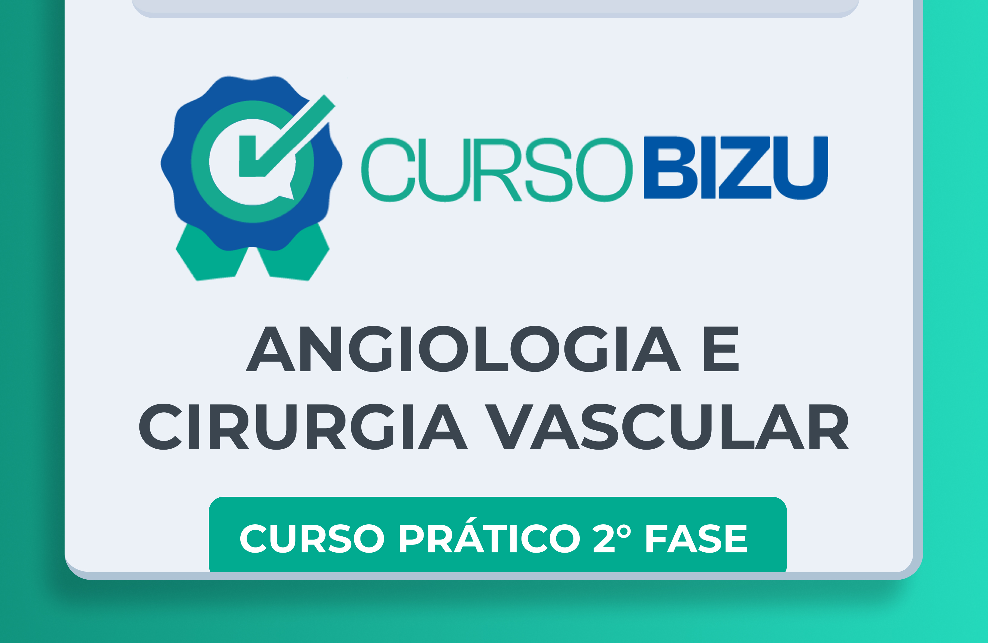 Curso Prtico para o ttulo de Angiologia e Cirurgia Vascular - Fase 2